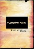 A Comedy of Masks (Large Print Edition)