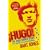 Hugo!: The Hugo Chavez Story from Mud Hut to Perpetual Revolution