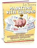 Coupon Marketing Strategy - A Marketing Strategy So Powerful That Even The 