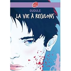 La vie � reculons