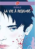 La vie � reculons