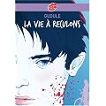 La vie � reculons