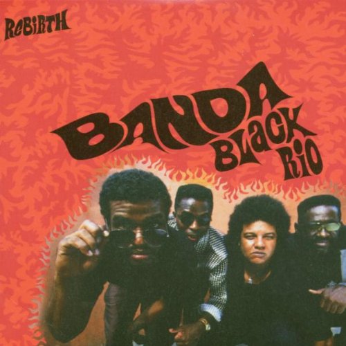 Banda Black Rio - Rebirth - Zortam Music