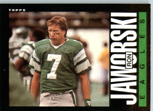 1985 Topps # 132 Ron Jaworski Philadelphia Eagles Football Card - Shipped In Protective Screwdown Display Case!