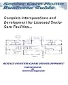 Senior Care Home Business Guide: Complete Senior Care Home Development And Interoperations Guide Book