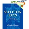 Skeleton Keys: An Introduction to Human Skeletal Morphology,... by Jeffrey H. Schwartz