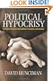 Political Hypocrisy: The Mask of Power, from Hobbes to Orwell and Beyond