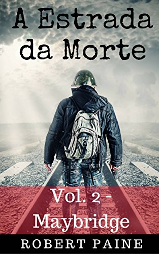 A Estrada da Morte: Vol. 2 - Maybridge (Portuguese Edition)