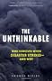 The Unthinkable: Who Survives When Disaster Strikes - and Why