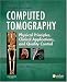 Computed Tomography: Physical Principles, Clinical Applications, and Quality Control (CONTEMPORARY IMAGING TECHNIQUES)