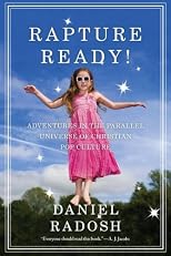 Rapture Ready!: Adventures in the Parallel Universe of Christian Pop Culture