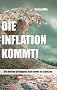 Die Inflation kommt: Und wie Sie sich jetzt schon sch�tzen k�nnen