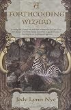 A Forthcoming Wizard