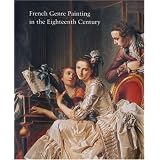 FrenchGenrePaintingintheEighteenthCentury(StudiesintheHistoryofArtSeries)