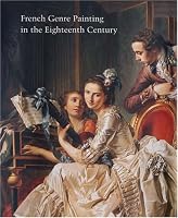 French Genre Painting in the Eighteenth Century (Studies in the History of Art Series)
