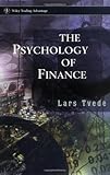 The Psychology of Finance (Wiley Trading)