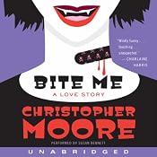 Bite Me: A Love Story | [Christopher Moore]