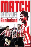 Match of my life : twelve stars relive their greatest games : Sunderland