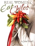 Real Women Eat Chiles