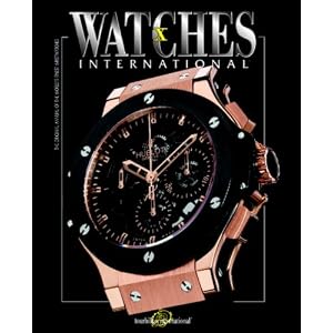 Watches International: Volume X by Tourbillon International