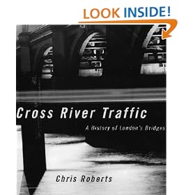 Cross River Traffic - A history of London's bridges