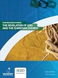 The revelation of God and the Christian Church : GCSE religious studies