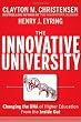 The Innovative University: Changing the DNA of Higher Education from the Inside Out (Jossey-Bass Higher and Adult Education Series)