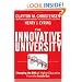 The Innovative University: Changing the DNA of Higher Education from the Inside Out