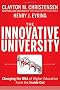 The Innovative University: Changing the DNA of Higher Education from the Inside Out (Jossey-Bass Higher and Adult Education)