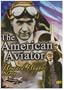 The American Aviator - The Howard Hughes Story