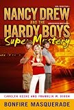 Bonfire Masquerade (Hardy Boys: Undercover Brothers: Super Mystery)