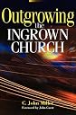 Outgrowing the Ingrown Church.,