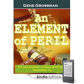 AN ELEMENT OF PERIL: Peter Sharp Legal Mystery #10 (Peter Sharp Legal Mysteries)