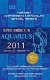 Aquarius (Super Horoscopes 2011)