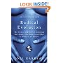 Radical Evolution: The Promise and Peril of Enhancing Our Minds, Our Bodies -- and What It Means to Be Human