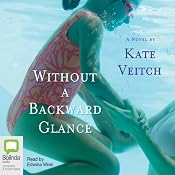 Without a Backward Glance | [Kate Veitch]