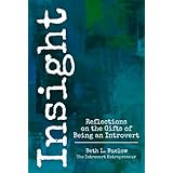 Insight: Reflections on the Gifts of Being an Introvert