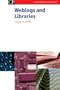 Weblogs and Libraries (Chandos Series for Information)