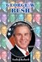 George W. Bush (United States Presidents (Enslow))