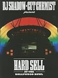 DJ Shadow-Cut Chemist Present: Hard Sell at the Hollywood Bowl