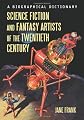Science Fiction And Fantasy Artists Of The Twentieth Century: A Biographical Dictionary