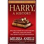 Harry, a History: The True Story of a Boy Wizard, His Fans, and Life Inside the Harry Potter Phenomenon
