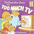 The Berenstain Bears and Too Much TV (First Time Books Series) (Paperback)