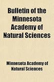 Bulletin of the Minnesota Academy of Natural Sciences