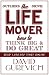 Outliers Drive: The Life Mover, How to Think Big and Do Great