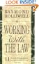 Working With The Law