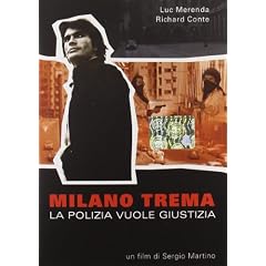 Milano Trema - La Polizia Vuole Giustizia