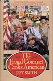 The Frugal Gourmet Cooks American