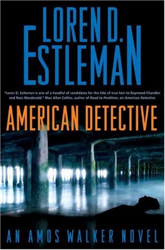 American Detective: An Amos Walker Novel (Amos Walker Novels)