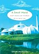 A Small World: Smart Houses and the Dream of the Perfect Day